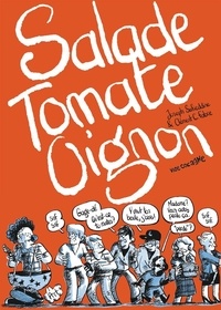 Joseph Safieddine et Clément C. Fabre - Salade Tomate Oignon.