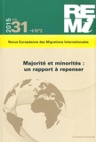 Jacques Barou et Micheline Labelle - Revue européenne des migrations internationales Volume 31 N° 2/2015 : Majorité et minorités : un rapport à repenser.