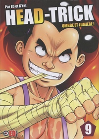  ED et  K'yat - Head-Trick Tome 9 : Ombre et lumière !.