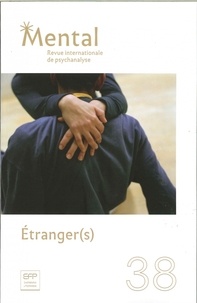  Collectif - Mental N° 38, novembre 2018 : Etranger(s).