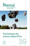 Domenico Cosenza - Mental N° 39, juillet 2019 : Psychologie des masses aujourd'hui.