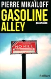 Pierre Mikaïloff - Gasoline Alley - Polaroïde.