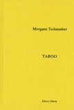 Quentin Bajac et Barry Schwabsky - Morgane Tschiember - Taboo.