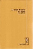 Anne Kawala - Au coeur du coeur de l'écrin.