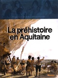 Géraldine Rigaud - La préhistoire en Aquitaine.