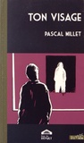 Pascal Millet - Ton visage.