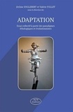 Jérôme Englebert et Valérie Follet - Adaptation - Essai collectif à partir des paradigmes éthologiques et évolutionnistes.