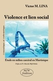 Victor M. Lina - Violence et lien social.
