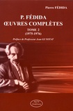 Pierre Fédida - Oeuvres complètes - Tome 2 (1975-1976).