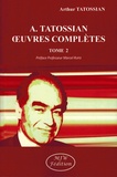Arthur Tatossian - Oeuvres complètes - Tome 2, 1970-1978.