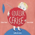 Didier Pobel et Anna Forlati - Couleur cerise.