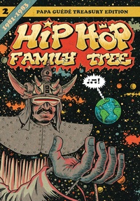 Ed Piskor - Hip Hop Family Tree Tome 2 : 1981-1983.