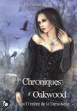 Marianne Stern - Les chroniques d'Oakwood - Dans l'ombre de la demoiselle.