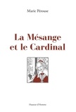 Marie Pérouse - La Mésange et le Cardinal.