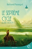 Bertrand Passegué - Le Dieu du delta Tome 2 : Le septième cycle.