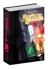 Romain d' Huissier - Les Chroniques de l'étrange Tome 2 : La résurrection du dragon.