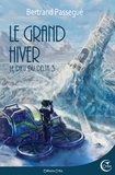 Bertrand Passegué - Le Dieu du delta Tome 3 : Le grand Hiver.