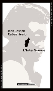 Jean-Joseph Rabearivelo - L'interférence.
