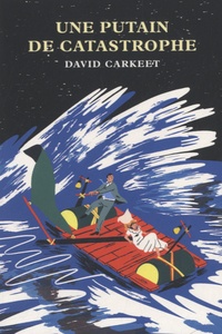 David Carkeet - Une putain de catastrophe.