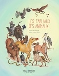 Nathalie Valette et Clara Vialletelle - Les fabliaux des animaux.