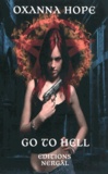 Oxanna Hope - Go to Hell Tome 1 : .