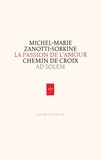 Michel-Marie Zanotti-Sorkine - La passion de l'amour.