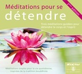 Kelsang Dènyi - Méditations pour se détendre. 1 CD audio