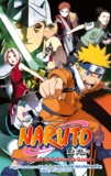 Masashi Kishimoto - Naruto Le film : La légende de la Pierre de Guelel.