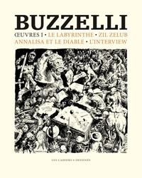 Guido Buzzelli - Oeuvres - Volume 1, Le labyrinthe, Zelil Zelub, Annalisa et le diable, l'interview.