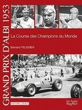 Bernard Pélissier - Grand Prix d'Albi 1953 - La course des champions du monde.