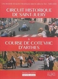 Bernard Pélissier - Une décennie de sports mécaniques dans la vallée du Tarn - Circuit historique de Saint-Juery.