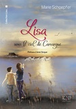 Marie Schoepfer - Lisa  : Lisa sous le ciel de camargue.