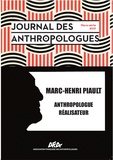 Barbara Morovich - Journal des anthropologues Hors-série 2021 : Marc-Henri Piault, anthropologue-réalisateur.