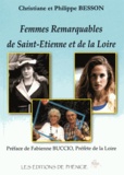 Christiane Besson et Philippe Besson - Femmes remarquables de Saint-Etienne et de la Loire.