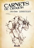 Jérôme Lereculey - Carnets de croquis : Jérôme Lereculey.
