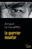 Arnaud Le Gouëfflec - Le guerrier Mouktar.
