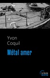 Yvon Coquil - Métal amer.