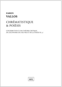 Fabien Vallos - Chrématistique & poièsis.