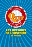 Pierre Baron - Les records de l'histoire de France.
