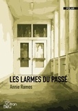 Annie Ramos - Les larmes du passé.