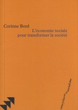 Corinne Bord - L'économie sociale pour transformer la société.