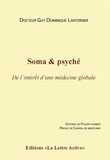 Guy Lanternier - Soma & psyché - "De l'intérêt d'une médecine globale".