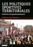 Bruno Lapeyronie et Dominique Charrier - Les politiques sportives territoriales - Savoirs & questionnements.