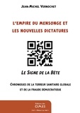 Jean-Michel Vernochet - L'empire du mensonge et les nouvelles dictatures - Le signe de la bête.