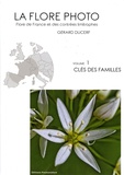 Gérard Ducerf - La flore photo, flore de France et des contrées limitrophes - Volume 1, Clés des familles.