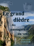 Jean-Loup Guédon - Le grand dièdre des passagers du vent - Nouvelle, aventure, escalade.