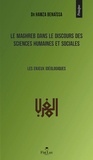Hamza Benaïssa - Le Maghreb dans le discours des sciences humaines et sociales.