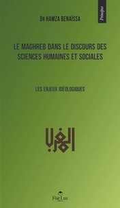 Le Maghreb dans le discours des sciences humaines et sociales