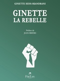 Ginette Hess-Skandrani - Ginette la rebelle.