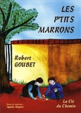 Robert Goubet - Les p'tits marrons.